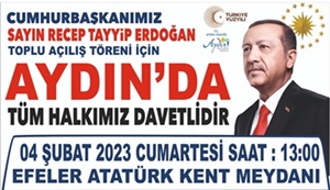 Cumhurbaşkanımız Sayın Recep Tayyip Erdoğan Toplu Açılış Töreni İçin Aydın'da